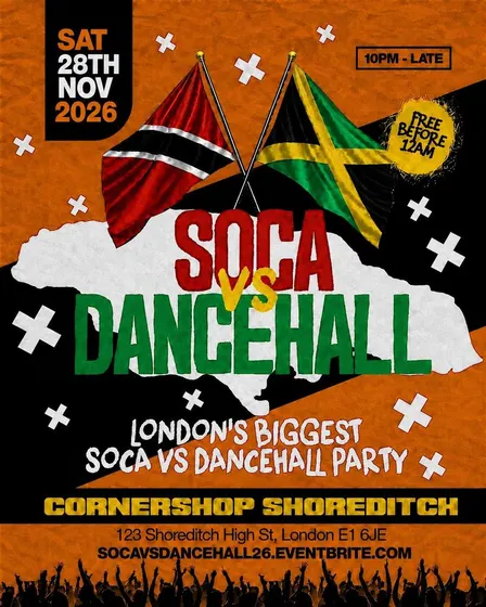 Soca Vs Dancehall Shoreditch – Everyone Free Before 12AM