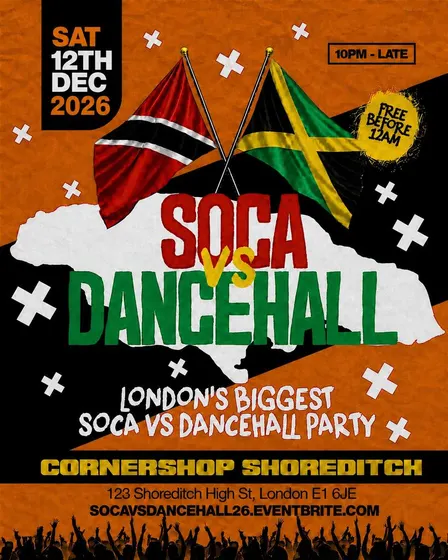 Soca Vs Dancehall Shoreditch – Everyone Free Before 12AM