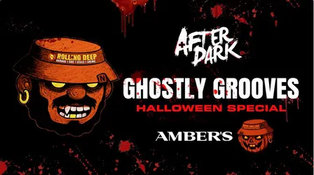 After Dark Ghostly Grooves @ Ambers 🎃 Saturday 31st October ⚠️ This will Sell Out ⚠️