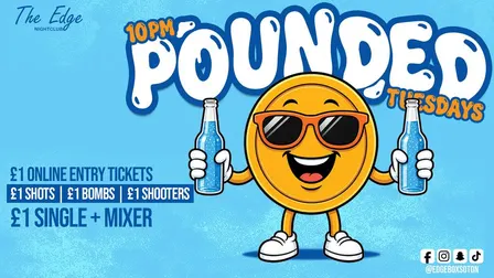 💥Pounded Tuesdays - £1 Drinks 💥