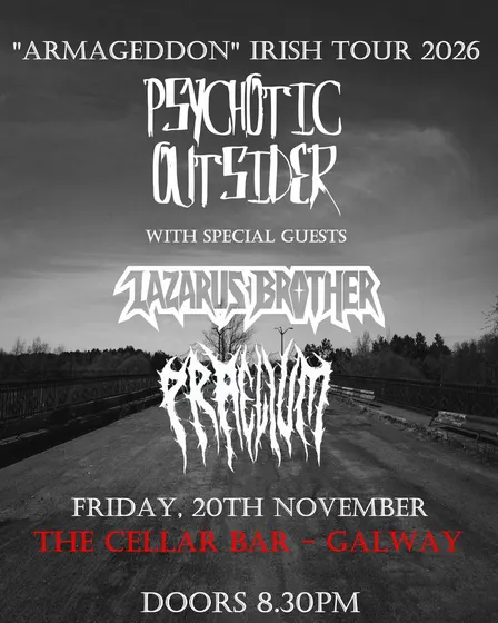 Psychotic Outsider, Lazarus Brother, Praelium @ The Cellar