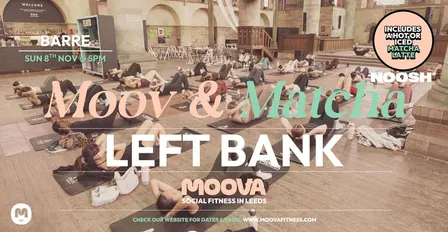 MOOV & MATCHA: BARRE w/ Lois - Sun 8th Nov @ 5pm