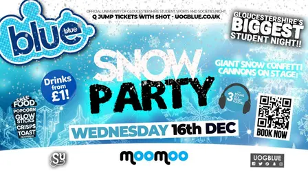 Blue & Blue | ❄️❄️ SNOW CONFETTI PARTY!! ❄️❄️ GLOUCESTERSHIRE'S BIGGEST STUDENT NIGHT 💙 £1 Drinks All Night