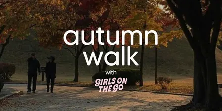 GOTG Autumn Walk