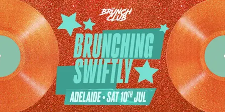 Brunching Swiftly Brunch - Adelaide
