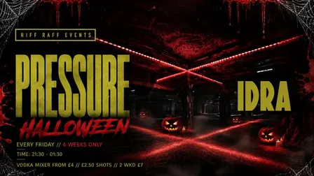 PRESSURE presents ABANDONED WAREHOUSE RAVE 🏭🩸 HALLOWEEN SPECIAL @ IDRA ⚙️ 6 WEEKS ONLY! ⚠️