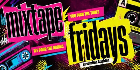 MIXTAPE FRIDAYS