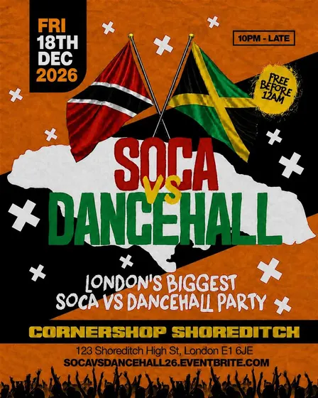 Soca Vs Dancehall Shoreditch – Everyone Free Before 12AM