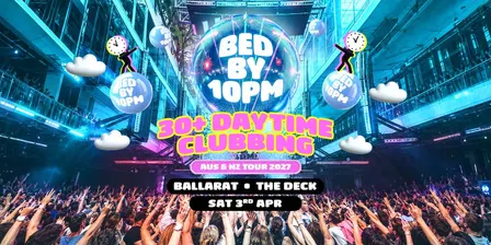 Bed By 10pm - Ballarat