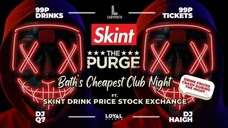 Skint Mondays - The Purge 2026! // Bath's Cheapest Club Night // ft. Skint Drink Exchange // 99p Drinks // 99p Tickets