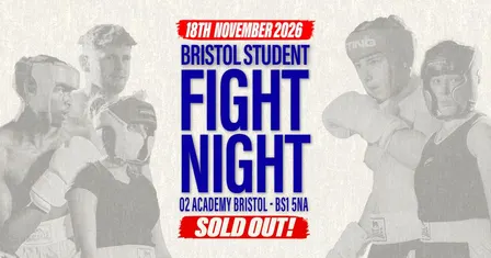Bristol Student Fight Night - UWE vs UOB - SOLD OUT!
