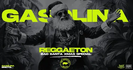 Gasolina Bristol 🔥 Bad Santa Xmas Special x Reggaeton w/ DJ Prime