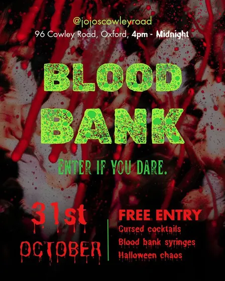 JoJos X Halloween - The Blood Bank 31st October.