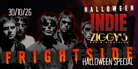 TUESDAY INDIE Ziggy's FRIGHTSIDE HALLOWEEN SPECIAL - 30th October
