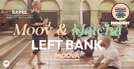 MOOV & MATCHA: BARRE w/ Carly - Sun 22nd Nov @ 6pm