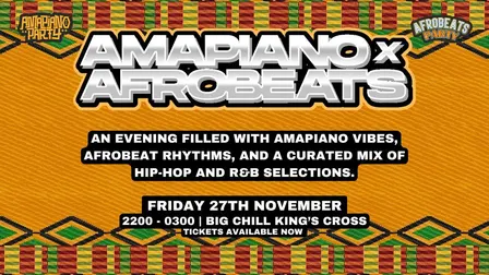 Amapiano X Afrobeats Party (London)