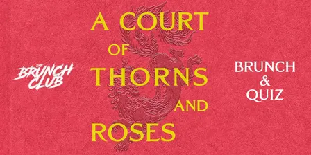 A Court Of Thorns and Roses Brunch - London