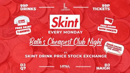 Skint Mondays // Bath's Cheapest Club Night // ft. Skint Drink Exchange // 99p Drinks // 99p Tickets