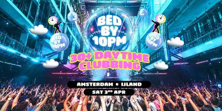 Bed By 10pm - Amsterdam