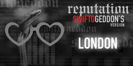 Swiftogeddon - the REPUTATION special - London (early show)