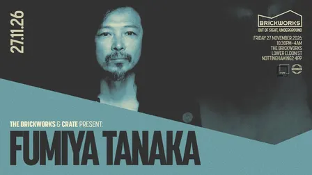 The Brickworks x Crate: FUMIYA TANAKA