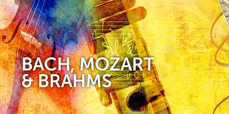 Bach, Mozart & Brahms