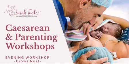 Caesarean & Parenting Workshop Crows Nest 17th September 2026
