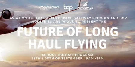 The Future Of Long Haul Flying Cairns | School Holiday Program 2026
