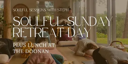 Soulful Sunday Retreat Day