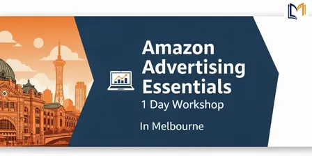 Amazon Advertising Essentials: 1 Day Workshop in Melbourne