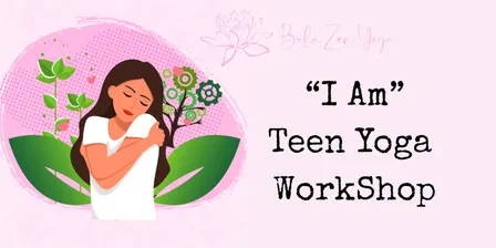 “I Am” Teen Yoga October Holiday Workshop