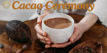 Cacao Ceremony & Meditation Kiama Downs