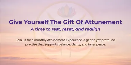 Attunement Experience at Riverdell