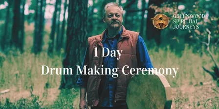 1 DAY Drum Making Ceremony