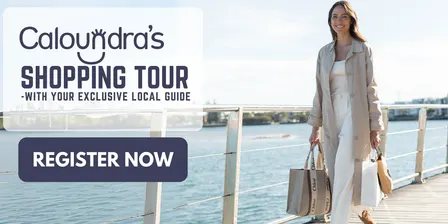 Caloundra's Shopping Tour - October 2026