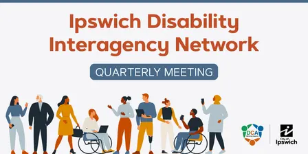 Ipswich Disability Interagency Network Meeting