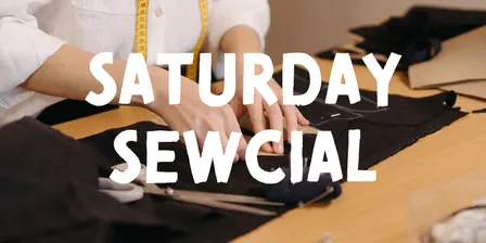 Saturday Sewcial | Term 4 | 2026