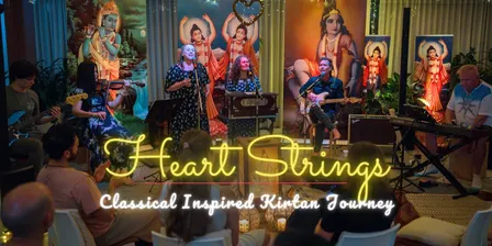 Heartstrings ~ A Classical Inspired Kirtan Evening