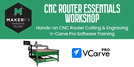 CNC Router Essentials Workshop - Hands-on