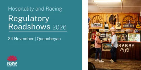 Hospitality and Racing Regulatory Roadshow 2026 - Queanbeyan