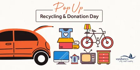 Wyndham City's Pop Up Recycling & Donation Day @ Truganina