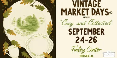 Vintage Market Days of Birmingham presents "Cozy and Collected"