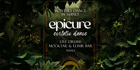 Epicure Ecstatic Dance - Manly