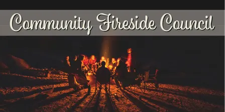 Community Fireside Council