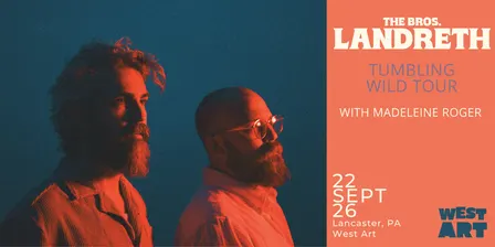 West Art Welcomes The Bros. Landreth with Madeleine Roger