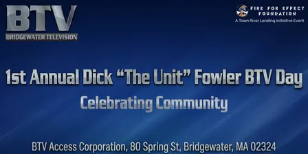 1st Annual Dick "The Unit" Fowler BTV Day: Celebrating Community & Connection