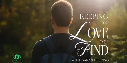 Keeping The Love You Find - Individuals Workshop