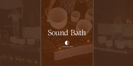 Weekly Sound Bath Meditation - A Soulful Way