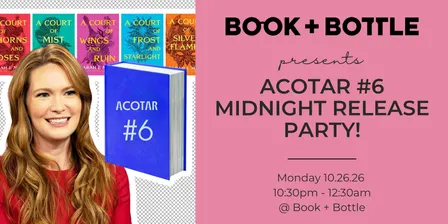 ACOTAR #6 Midnight Release Party!