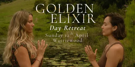 Golden Elixir Day Retreats: Autumn & Spring